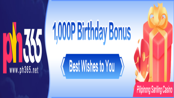 Dear customer, We are very happy to introduce to you the latest PH365 Promotion : 1000P Birthday bonus